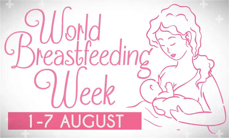 World Breastfeeding Week Aug 1-7