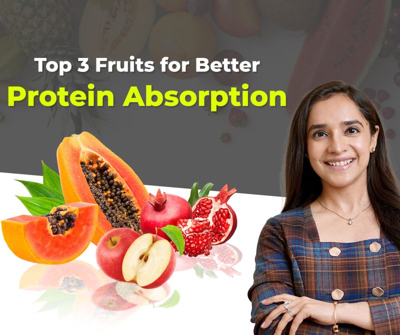 3 Fruits for Protein Absorption