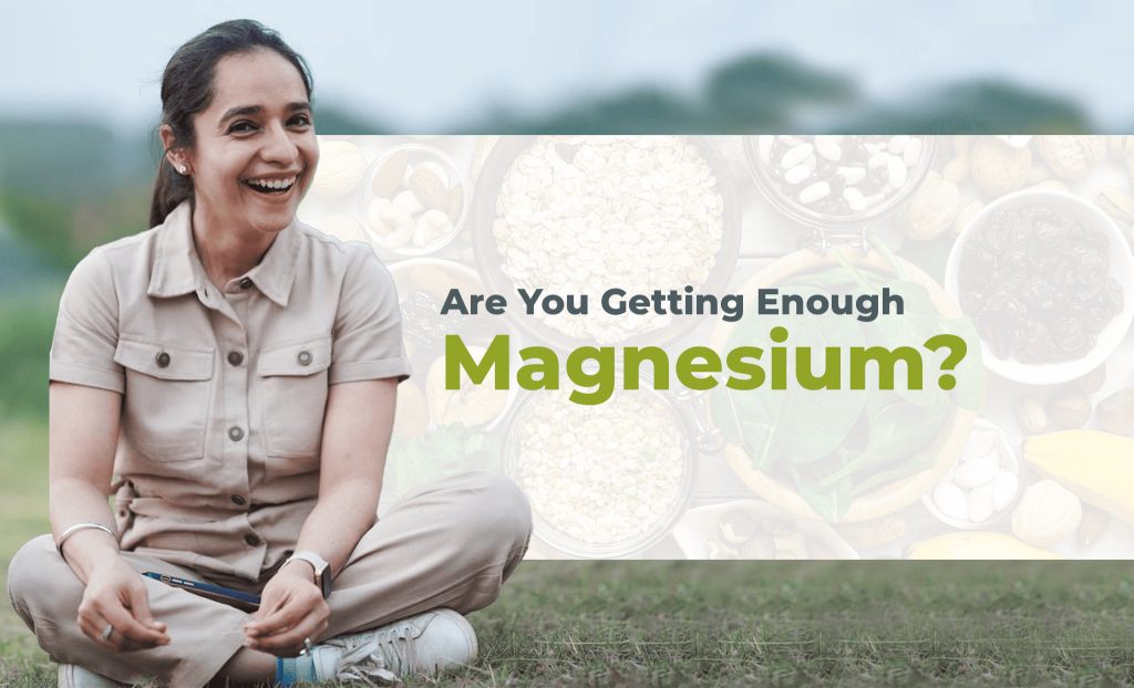 Are You Getting Enough Magnesium?
