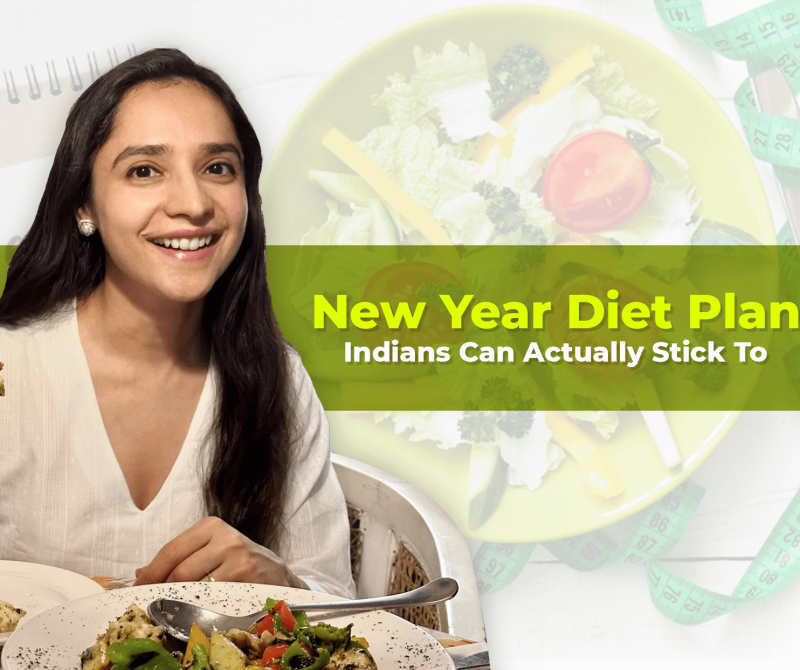 Sustainable New Year Indian diet plan with balanced home-cooked meals by dietitian lavleen kaur