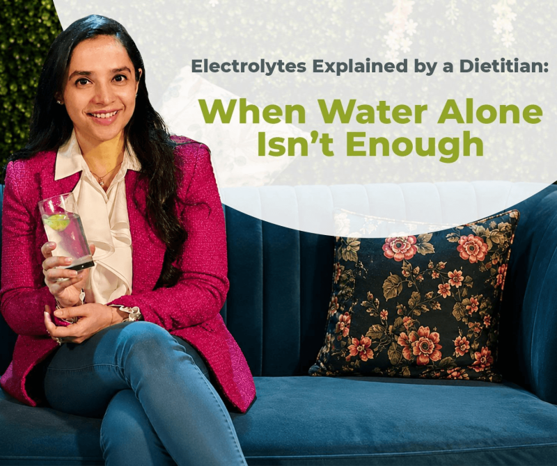 Electrolytes Explained by a Dietitian: When Water Alone Isn’t Enough